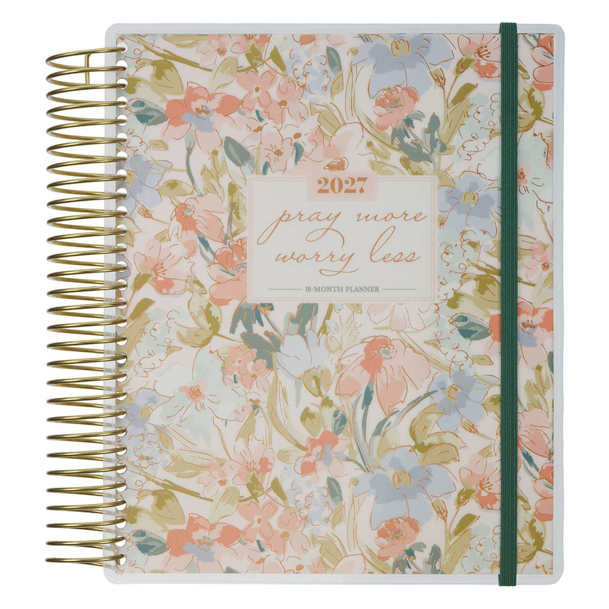 2027 Pray More Worry Less 18-Month Spiral Planner w Closure