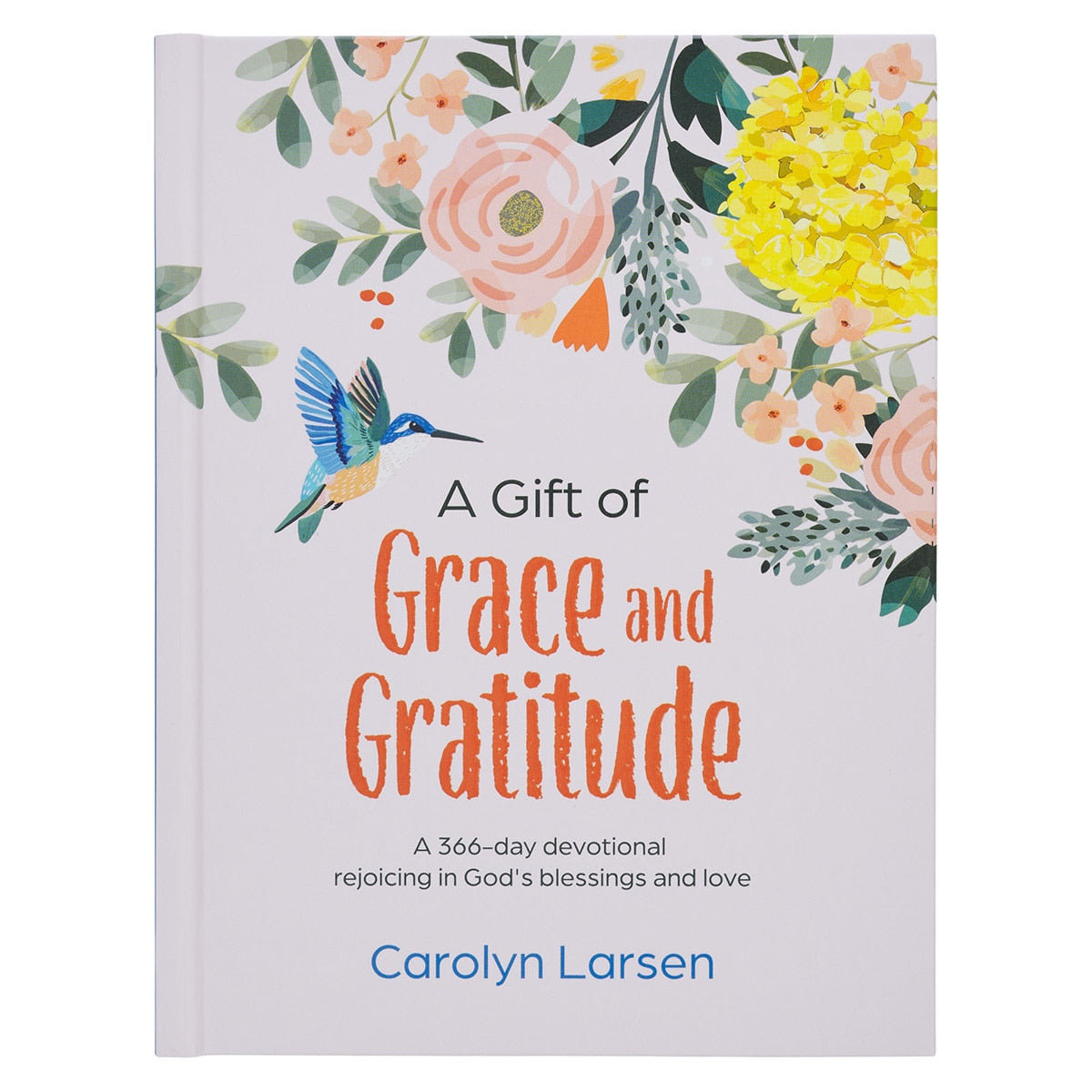 A Gift of Grace and Gratitude White Hardcover Devotional