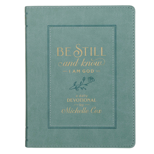 Be Still and Know I Am God Dusty Teal Faux Leather Devotional