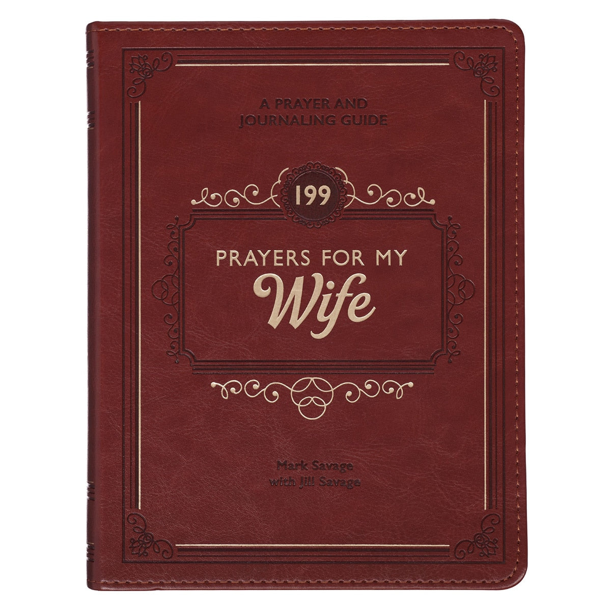 199 Prayers for My Wife Saddle Tan Faux Leather Prayer and Journaling Guide
