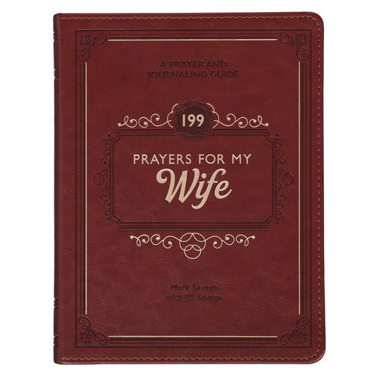 199 Prayers for My Wife Saddle Tan Faux Leather Prayer and Journaling Guide
