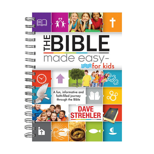The Bible Made Easy—for Kids Wirebound Edition by Dave Strehler