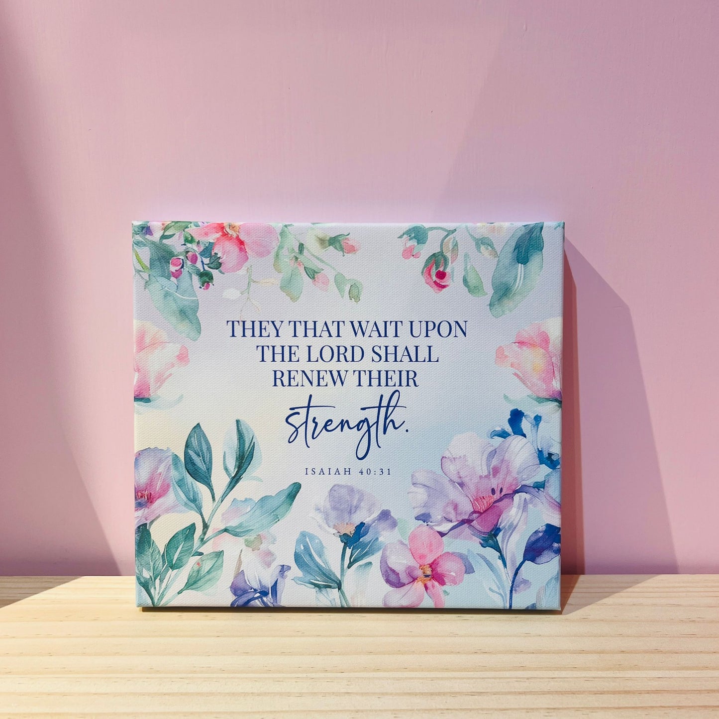 Canvas Digital Print - They That Wait Upon The Lord Shall Renew Their Strength  (Small)