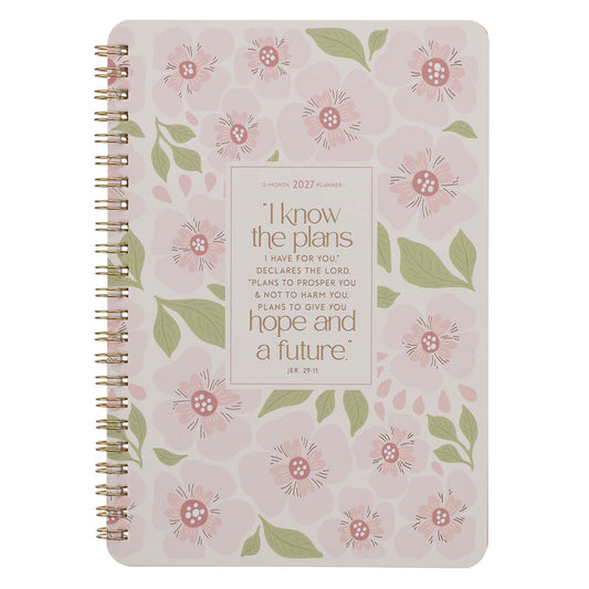 2027 I Know the Plans Spiral Weekly Planner - Jeremiah 29:11