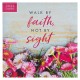 2023 Walk by Faith Pink Floral Wall Calendar - 2 Corinthians 5:7 2023 Walk by Faith Pink Floral Wall Calendar - 2 Corinthians 5:7