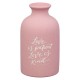 Love is Patient Pink Ceramic Table Vase - 1 Corinthians 13:4