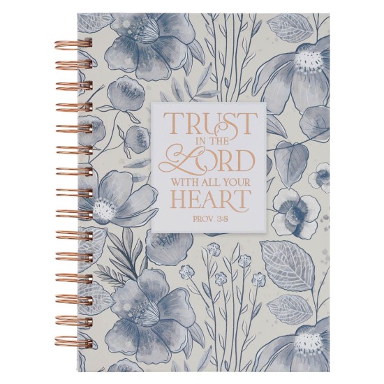 Trust in the Lord Blue Botanical Spiral Journal - Proverbs 3:5