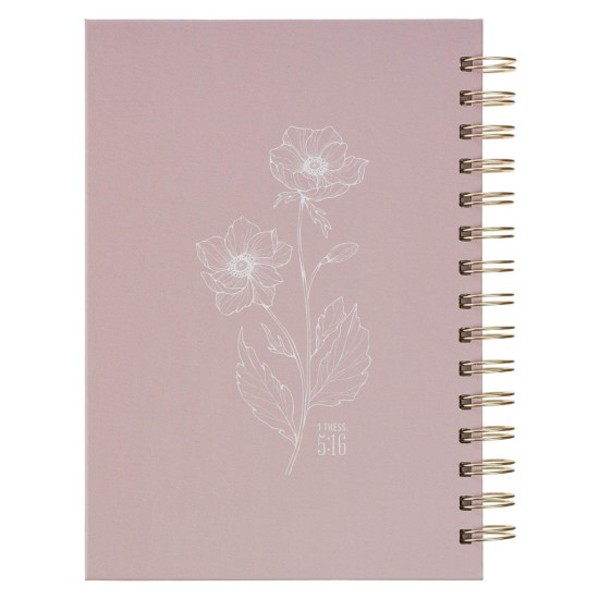 Always Be Joyful Pink Floral Spiral Journal - 1 Thessalonians 5:16