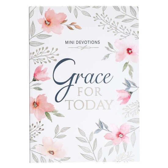 Grace For Today Mini Devotions
BY SOLLY OZROVECH