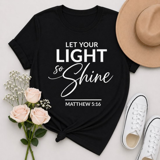 Tshirt - Let Your Light So Shine