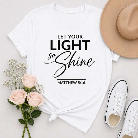 Tshirt - Let Your Light So Shine