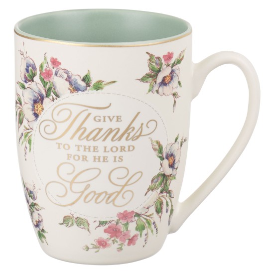 Give Thanks to the Lord White Ceramic Coffee Mug - Psalm 107:1