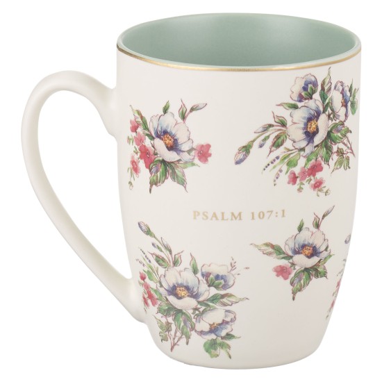 Give Thanks to the Lord White Ceramic Coffee Mug - Psalm 107:1