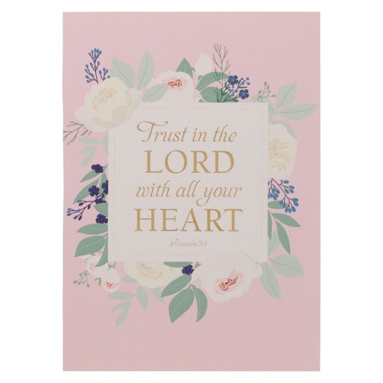 Trust in the Lord Pink Floral Medium Notebook - Proverbs 3:5 Trust in the Lord Pink Floral Medium Notebook - Proverbs 3:5